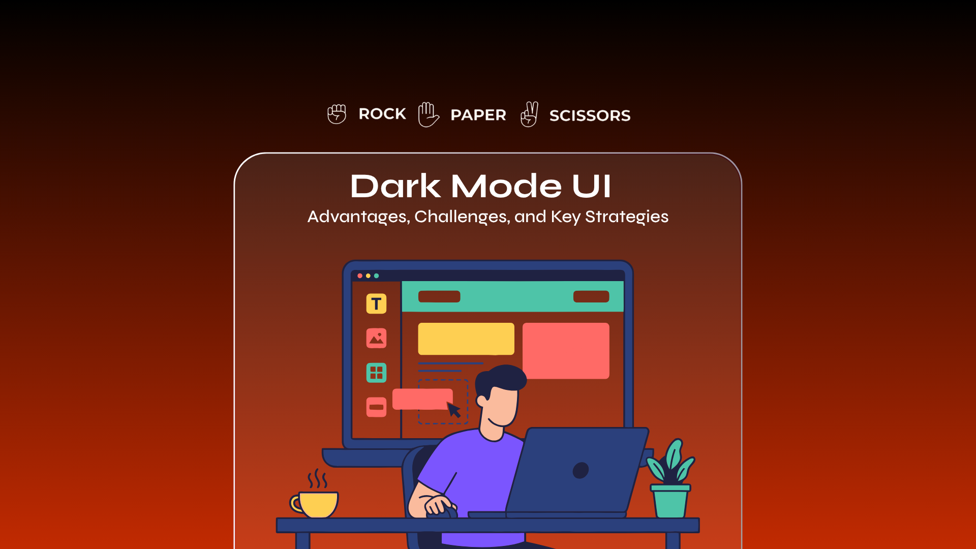 Dark Mode UI: Advantages, Challenges, and Key Strategies