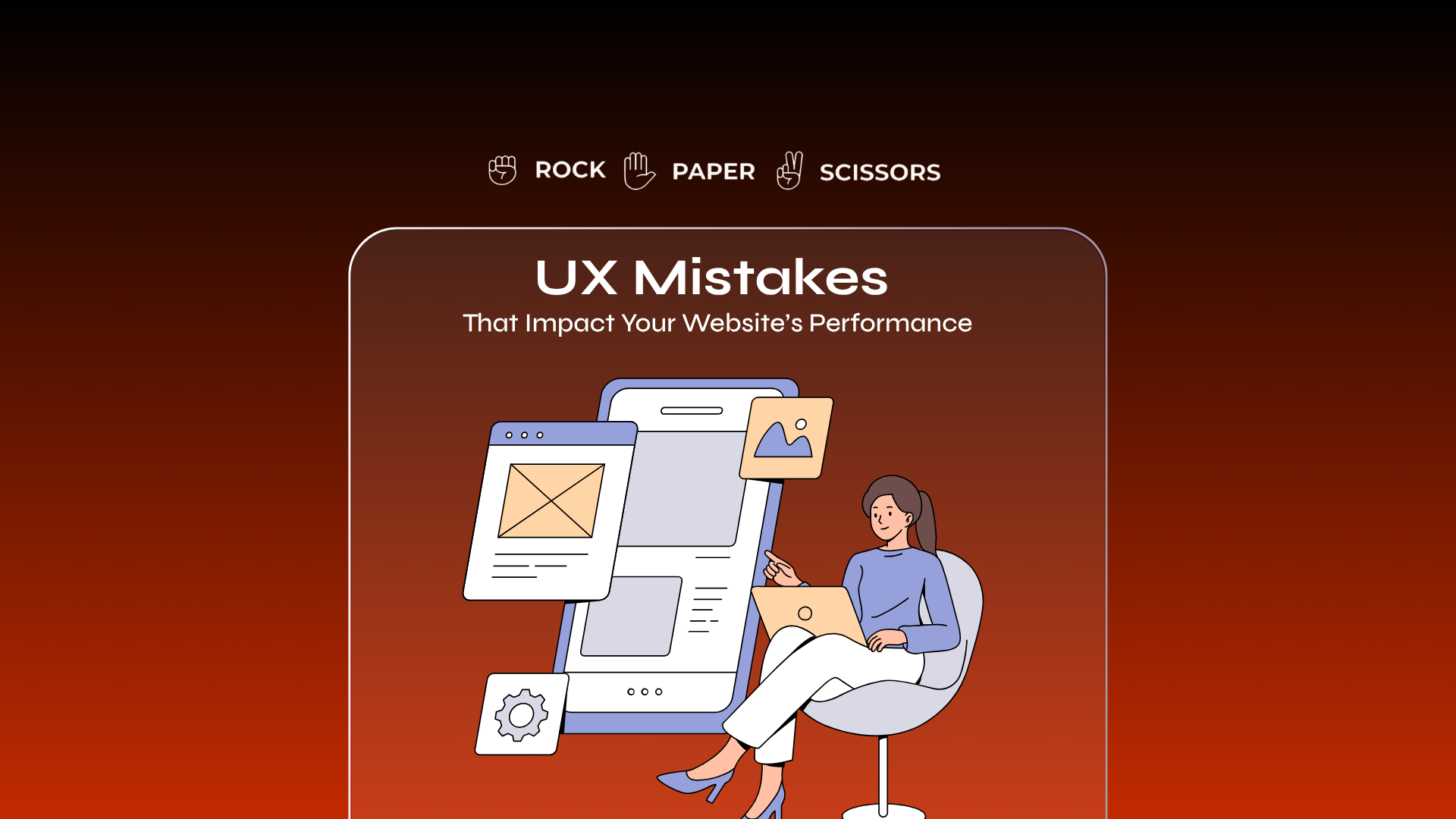 UX Mistakes That Impact Your Website’s Performance