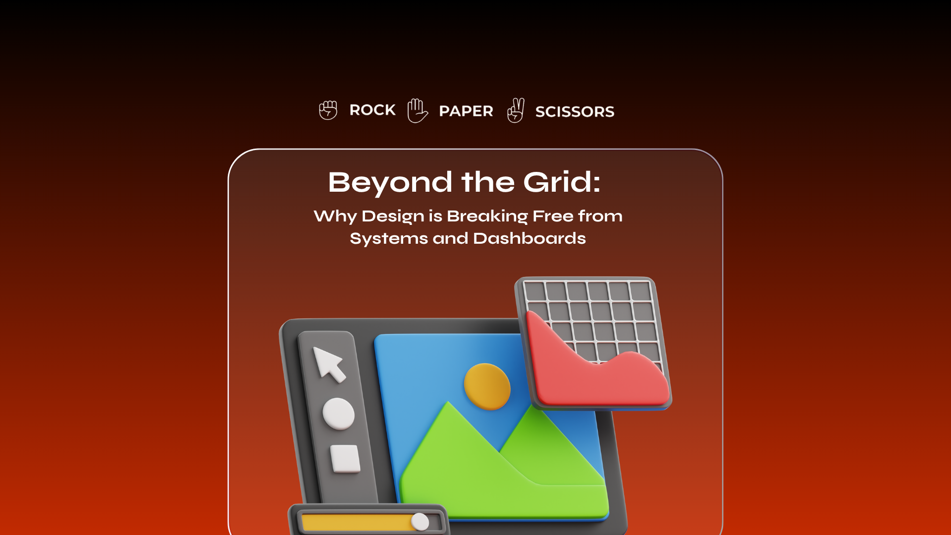 Beyond the Grid: Why Design is Breaking Free from Systems and Dashboards