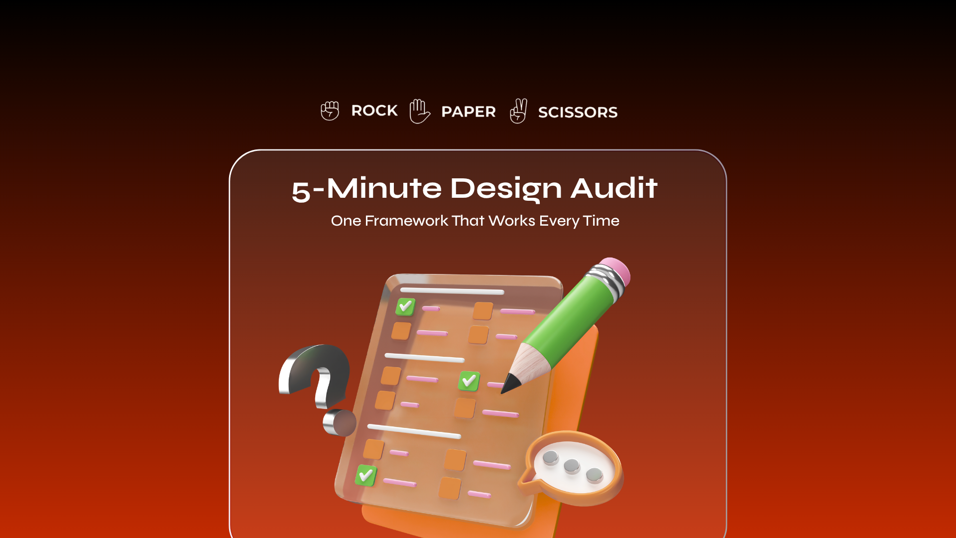 5-Minute Design Audit - One Framework That Works Every Time