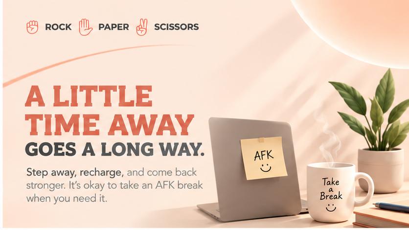 AFK break: taking time away from work for mental health